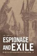 Espionage and Exile