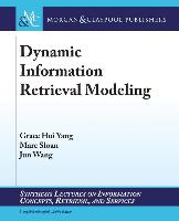 Dynamic Information Retrieval Modeling