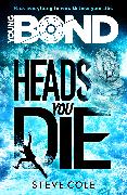 Young Bond: Heads You Die