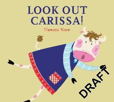 Look Out Carissa!