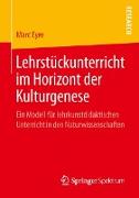 Lehrstückunterricht im Horizont der Kulturgenese