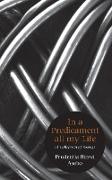 In A Predicament All My Life. A Collection of Poems