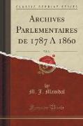 Archives Parlementaires de 1787 A 1860, Vol. 34 (Classic Reprint)