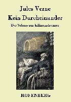 Kein Durcheinander