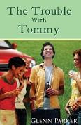 The Trouble With Tommy