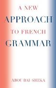 A New Approach to French Grammar