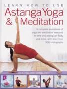 Learn How to Use Astanga Yoga & Meditation