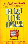 The Last of the Bowmans