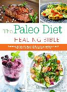 The Paleo Healing Bible