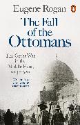 The Fall of the Ottomans