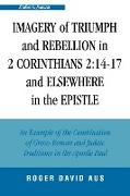 Imagery of Triumph and Rebellion in 2 Corinthians 2