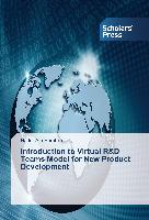 Introduction to Virtual R&D Teams Model for New Product Development