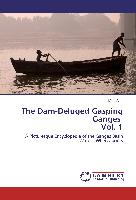 The Dam-Deluged Gasping Ganges Vol. 1