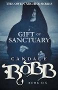 A Gift of Sanctuary: The Owen Archer Series - Book Six
