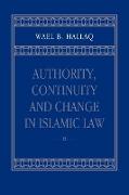 Authority, Continuity and Change in Islamic Law