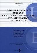 Análisis estadístico mediante aplicaciones informáticas : SPSS, Statgraphics, Minitab y Excel