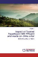 Impact of Treated Paperboard Mill Effluent and waste on china aster