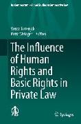 The Influence of Human Rights and Basic Rights in Private Law