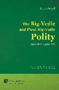 The Rig-Vedic and Post-Rig-Vedic Polity (1500 BCE-500 BCE)