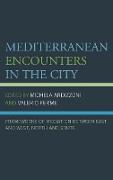 Mediterranean Encounters in the City