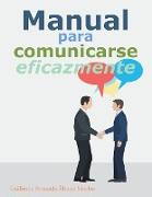 Manual Para Comunicarse Eficazmente