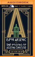 A is for Arsenic: The Poisons of Agatha Christie