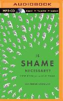 Is Shame Necessary?: New Uses for an Old Tool