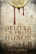 Deliver Us from Honor