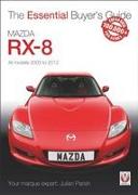 Mazda Rx-8: Alll Models 2003 to 2012