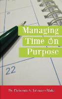 Managing Time on Purpose