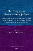 The Gospels in First-Century Judaea: Proceedings of the Inaugural Conference of Nyack College's Graduate Program in Ancient Judaism and Christian Orig