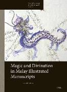 Magic and Divination in Malay Illustrated Manuscripts