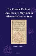 The Cosmic Perils of Qadi &#7716,usayn Maybud&#299, In Fifteenth-Century Iran