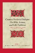 Creation Stories in Dialogue: The Bible, Science, and Folk Traditions: Radboud Prestige Lectures by R. Alan Culpepper