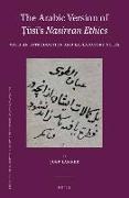 The Arabic Version of &#7788,&#363,s&#299,'s Nasirean Ethics: With an Introduction and Explanatory Notes