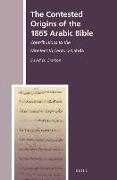 The Contested Origins of the 1865 Arabic Bible: Contributions to the Nineteenth Century Nah&#7693,a