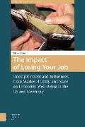 The Impact of Losing Your Job: Unemployment and Influences from Market, Family, and State on Economic Well-Being in the Us and Germany