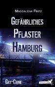 Gefährliches Pflaster Hamburg