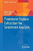 Prominent Feature Extraction for Sentiment Analysis