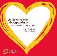 20 canciones desesperadas y un poema de amor... por Catalunya