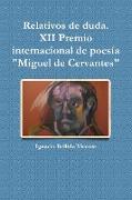 Relativos de duda.( XII Premio internacional de poesía "Miguel de Cervantes"