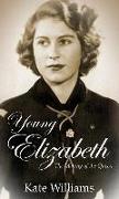 Young Elizabeth: The Making of the Queen