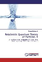 Relativistic Quantum Theory of Particles. II