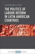 Politics of Labour Reform in Latin American Countries