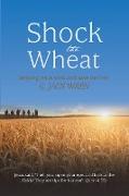 Shock the Wheat