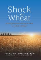 Shock the Wheat