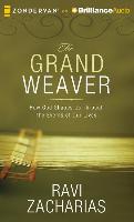 The Grand Weaver: How God Shapes Us Through the Events of Our Lives