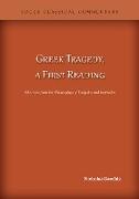 Greek Tragedy, a First Reading