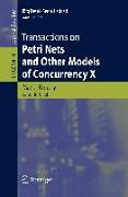 Transactions on Petri Nets and Other Models of Concurrency X