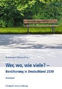 Wer, wo, wie viele? – Bevölkerung in Deutschland 2030
